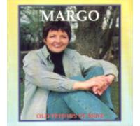 Margo - Margo - Margo : Old Friends of Mine CD