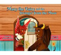 Margo Morrison Mary the Fairy and the Stranger from the Moor (Tascabile)