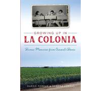 Margo Porras Sandra Porras Growing Up in La Colonia (Tascabile)