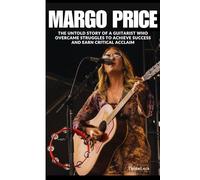 Margo Price: The Untold Story of a Guitarist Who Overcame Struggles to Achieve Success and Earn Critical Acclaim