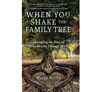 Margo Reilly When You Shake the Family Tree (Copertina rigida)