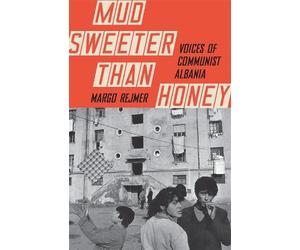 Margo Rejmer Mud Sweeter than Honey (Tascabile)