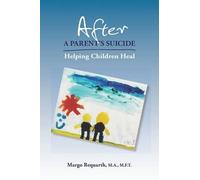 Margo Requarth After a Parent's Suicide (Tascabile)