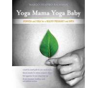 Margo Shapiro Bachman Yoga Mama, Yoga Baby (Tascabile)