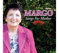 MARGO - SONGS FOR MOTHER