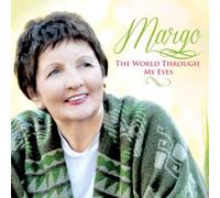 MARGO - WORLD THROUGH MY EYE