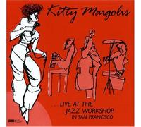 Margolis, Kitty - Live At The Jazz Workshop