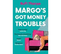 Margo's got money troubles: the hilarious and unputdownable novel that will steal your heart