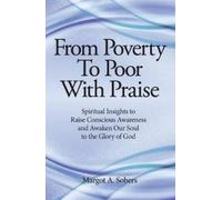 Margot a Sobers From Poverty to Poor with Praise (Tascabile)