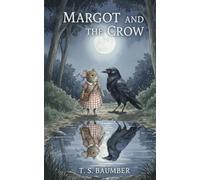Margot And The Crow