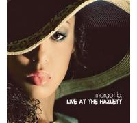 Margot B. - Live At the Hazlett Theater