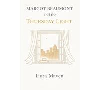 Margot Beaumont and the Thursday Light: AStory About Being Alone and Being Found