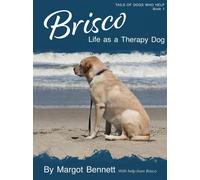 Margot Bennett Brisco, Life As A Therapy Dog (Copertina rigida)