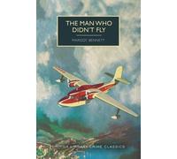 Margot Bennett The Man Who Didn't Fly (Tascabile) British Library Crime Classics