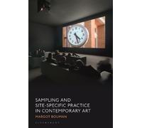 Margot Bouman Sampling and Site-Specific Practice in Contempo (Copertina rigida)