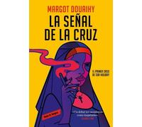 Margot Douaihy La señal de la cruz: El primer caso de sor Holiday / (Tascabile)