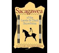 Margot Edmonds Ella E. Cla Sacagawea of the Lewis and Clark Expediti (Tascabile)