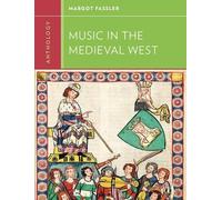 Margot Fassler Anthology for Music in the Medieval West (Tascabile)