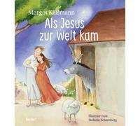 Margot Kä& Als Jesus zur Welt kam - ein Bilderbuch für K (Copertina rigida)