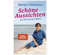 Margot Kä& Schöne Aussichten auf die besten Jahre: Der S (Copertina rigida)