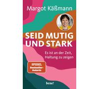 Margot Kä& Seid mutig und stark: Es ist an der Zeit, Hal (Copertina rigida)