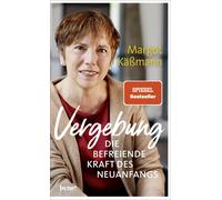 Margot Kä&szli Vergebung - Die befreiende Kraft des Neua (Copertina rigida)