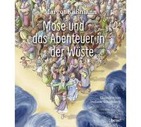 Margot Käßmann Mose und das Abenteuer in der Wüste (Biblische (Copertina rigida)