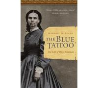 Margot Mifflin The Blue Tattoo (Tascabile) Women in the West