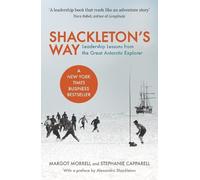Margot Morrell Stephanie Capparell Shackleton's Way (Tascabile)
