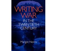 Margot Norris Writing War in the Twentieth Century (Tascabile)