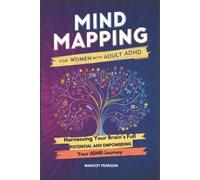 Margot Pearson Mind Mapping for Women with Adult ADHD (Tascabile)