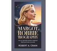 MARGOT ROBBIE BIOGRAPHY: How an Australian Dreamer Conquered Hollywood on Her Own Terms