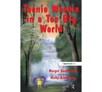 Margot Sunderland Teenie Weenie in a Too Big World (Tascabile)