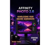 Margot Thorne Affinity Photo 2.6 Gebruikershandleiding 2026 (Tascabile)