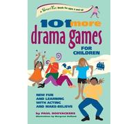 Margreet Hofland Paul Rooyackers 101 More Drama Games for Children (Tascabile)