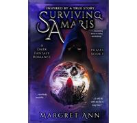 Margret Ann Surviving Amaris (Tascabile) Phases