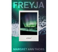 Margret Ann Thors Freyja (Copertina rigida) (PRESALE 17/09/2026)