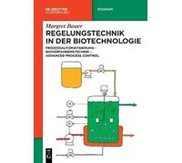 Margret Bauer Regelungstechnik in Der Biotechnologie (Tascabile)