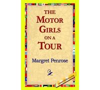 Margret Penrose The Motor Girls on a Tour (Tascabile)