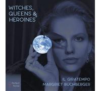 Margriet Buchber Margriet Buchberger/Il Giratempo: Witches, Queens & Heroi (CD)