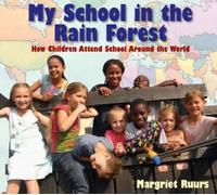 Margriet Ruurs My School in the Rain Forest (Copertina rigida)