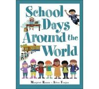 Margriet Ruurs School Days Around the World (Copertina rigida)