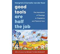 Margriet Van Der Kooi Cornelis Van Der Ko Good Tools Are Half the J (Tascabile)