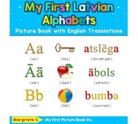 Margrieta S My First Latvian Alphabets Picture Book with Engl (Copertina rigida)