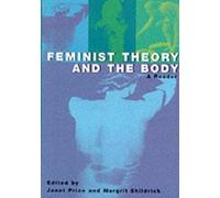 Margrit Shildrick Feminist Theory and the Body (Tascabile)