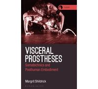 Margrit Shildrick Visceral Prostheses (Tascabile) Theory in the New Humanities