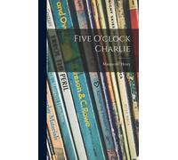 Marguerite 1902-1997 Henry Five O'clock Charlie (Copertina rigida)