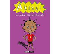 Marguerite Abouet Mathieu S Akissi 4: Die Königin der Nervens (Copertina rigida)