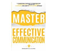 Marguerite Allolding Master Effective Communication (Tascabile)