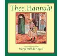 Thee, Hannah by De Angeli, Marguerite